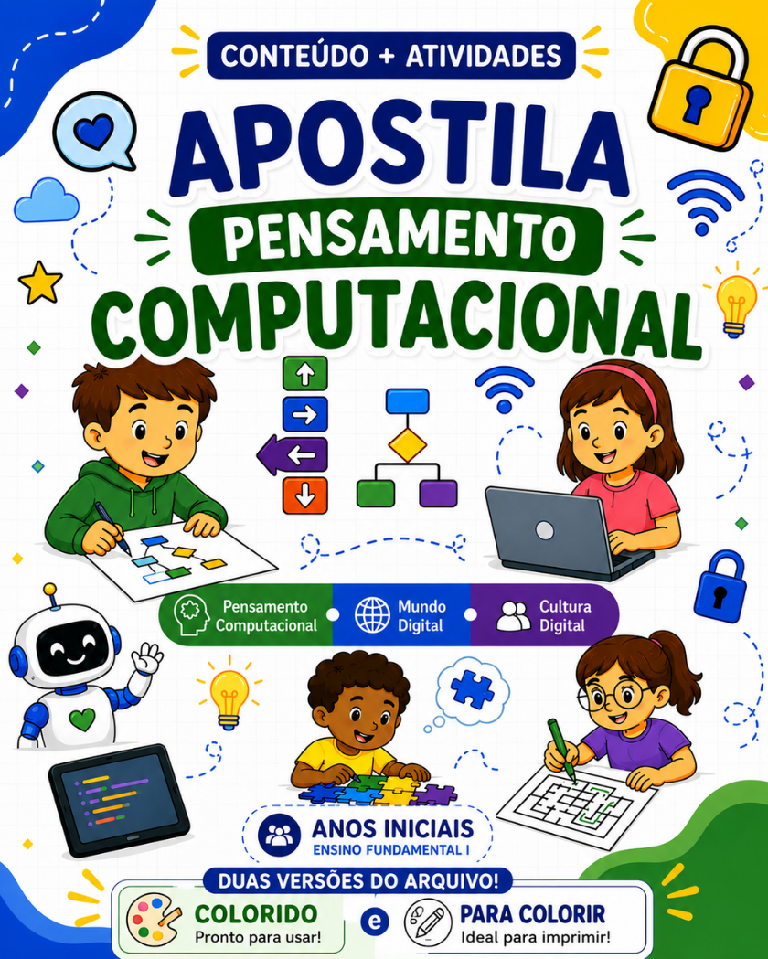 Apostila pensamento computacional, mundo digital e cultura digital